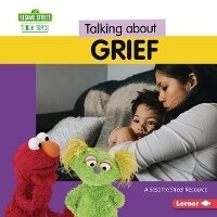 Abbildung von: Talking about Grief - Lerner Publishing Group