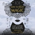 Cover: How to Study Magic - Tantor Audio