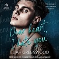 Cover: Dear Heart, I Hate You - Tantor Audio