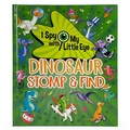 Cover: Dinosaur Stomp & Find (I Spy with My Little Eye) - Cottage Door Press