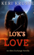Cover: Lok's Love (An Alien Exchange, #5) - StarChance Publications