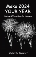 Cover: Make 2024 Your Year - Silent King Books