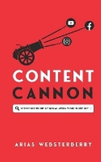 Abbildung von: Content Cannon - Get Write Publishing