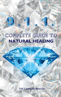 Abbildung von: 9.1.1. Complete Guide to Natural Healing - VIE Loriot de Rouvray