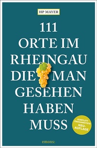 Abbildung von: 111 Orte im Rheingau, die man gesehen haben muss - Emons Verlag