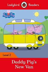 Abbildung von: Ladybird Readers Level 2 - Peppa Pig - Daddy Pig's New Van (ELT Graded Reader) - Ladybird