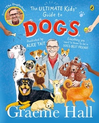 Abbildung von: The Ultimate Kids' Guide to Dogs - Puffin
