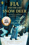Cover: Fia and the Last Snow Deer - Puffin