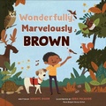 Cover: Wonderfully, Marvelously Brown - Random House USA Children's Books