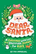Cover: Dear Santa: A Christmas Wish List and Gratitude Journal for Kids - Bantam Books