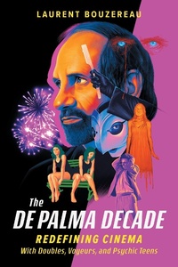 Abbildung von: The De Palma Decade - Running Press Adult