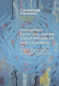 Cover: Antinatalism, Extinction, and the End of Procreative Self-Corruption - Cambridge University Press