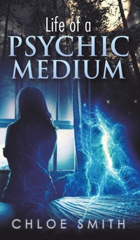 Enlarge image Cover: Life of a Psychic/Medium - Austin Macauley Publishers