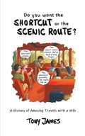 Cover: Do You Want the Shortcut or the Scenic Route? - Austin Macauley Publishers