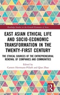Cover: East Asian Ethical Life and Socio-Economic Transformation in the Twenty-First Century - Routledge