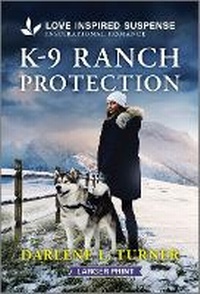 Enlarge image Cover: K-9 Ranch Protection - Love Inspired Suspense Larger Print