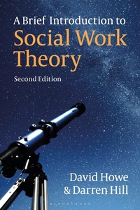 Enlarge image Cover: A Brief Introduction to Social Work Theory - Bloomsbury Academic