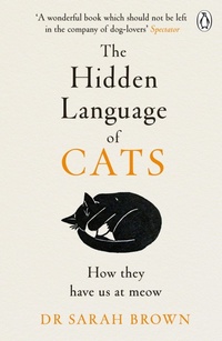 Enlarge image Cover: The Hidden Language of Cats - Penguin Books Ltd