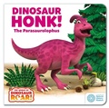 Cover: Dinosaur Honk! The Parasaurolophus: Book 9 - ORCHARD BOOKS