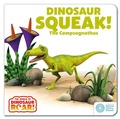 Cover: Dinosaur Squeak! The Compsognathus - ORCHARD BOOKS