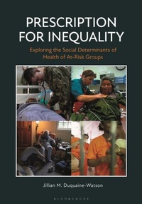 Abbildung von: Prescription for Inequality - Bloomsbury Academic USA