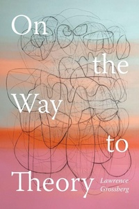Enlarge image Cover: On the Way to Theory - Duke University Press