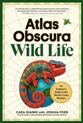Cover: Atlas Obscura: Wild Life - Workman Publishing Company