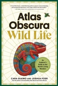 Cover: Atlas Obscura: Wild Life - Workman Adult