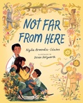 Cover: Not Far from Here - Candlewick Press,U.S.