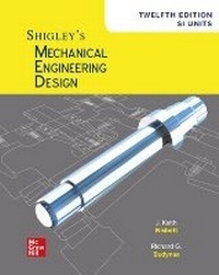 Enlarge image Cover: Shigley's Mechanical Engineering Design, 12th Edition, SI Units - McGraw-Hill Education (UK) Ltd