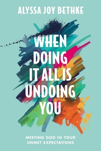 Enlarge image Cover: When Doing It All Is Undoing You - Hachette Nashville