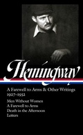 Cover: Ernest Hemingway: A Farewell to Arms & Other Writings 1927-1932 (LOA #384) - The Library of America