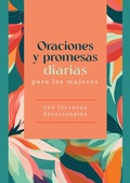 Cover: Oraciones Y Promesas Diarias Para Las Mujeres - Barbour Publishing Inc, U.S.