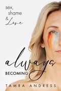 Cover: Always Becoming - Morgan James Publishing