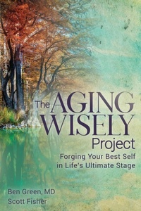 Enlarge image Cover: The Aging Wisely Project - Morgan James Publishing llc