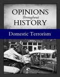 Cover: Opinions Throughout History: Domestic Terrorism - Grey House Publishing Inc