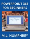 Cover: PowerPoint 365 for Beginners - M.L. Humphrey