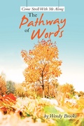 Cover: Come Stroll With Me Along The Pathway of Words - iUniverse
