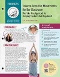 Cover: Trauma-Sensitive Movements for the Classroom - Brookes Publishing Co
