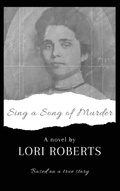 Cover: Sing a Song of Murder - Crecelius Haus Publishing
