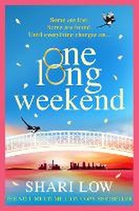 Enlarge image Cover: One Long Weekend - Boldwood Books Ltd