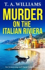 Cover: Murder on the Italian Riviera - Boldwood Books Ltd