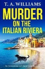 Cover: Murder on the Italian Riviera - Boldwood Books Ltd
