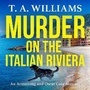 Cover: Murder on the Italian Riviera - Boldwood Books Ltd