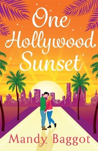 Abbildung von: One Hollywood Sunset - Boldwood Books Ltd