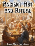 Cover: Ancient Art and Ritual - Intell Book Publishers
