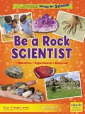 Cover: Be a Rock Scientist - Ruby Tuesday Books