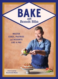 Enlarge image Cover: Bake with Benoit Blin - Hardie Grant Books (UK)