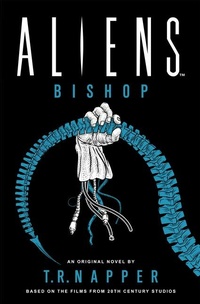 Enlarge image Cover: Aliens: Bishop - Titan Books Ltd