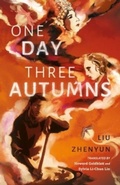 Cover: One Day Three Autumns - Sinoist Books